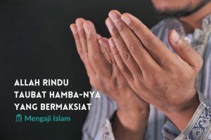 Allah rindu taubat Hamba-Nya