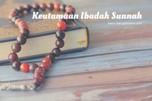keutamaan ibadah sunnah
