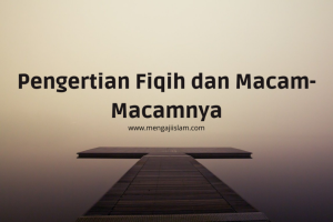 Pengertian fiqih dalam islam