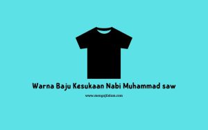 Warna baju kesukaan Nabi Muhammad saw