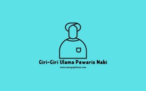 ciri ulama pewaris nabi