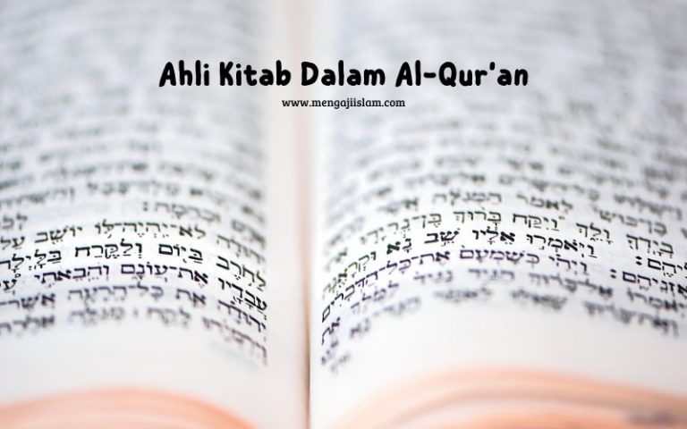 Ahli Kitab Dalam Al-Qur’an Siapakah Mereka?