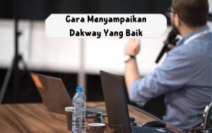 cara menyampaikan dakwah yang baik