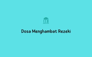 Dosa menghambat rezeki