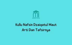 kullu nasfin dzaiqatul maut
