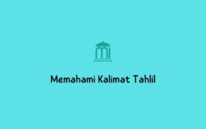 memahami kalimat tahlil
