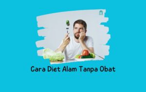 Cara Diet Alam Tanpa Obat
