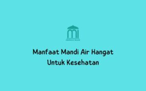 manfaat mandi air hangat untuk kesehatan