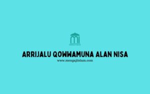 Arrijalu Qowwamuna Alan Nisa