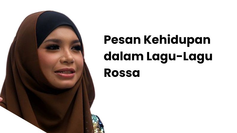 Pesan Kehidupan dalam Lagu-Lagu Rossa