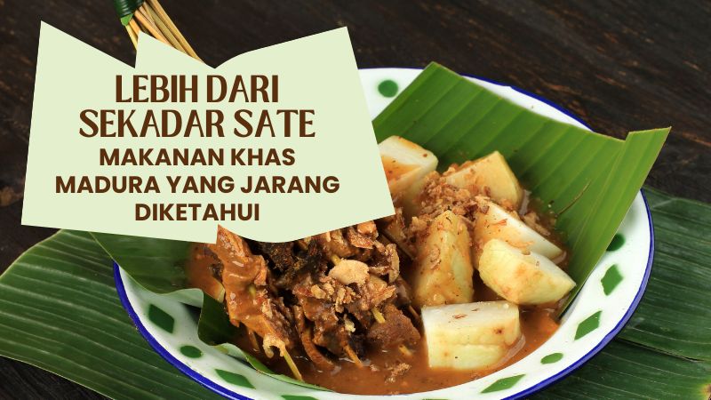 Makanan Khas Madura yang Jarang Diketahui
