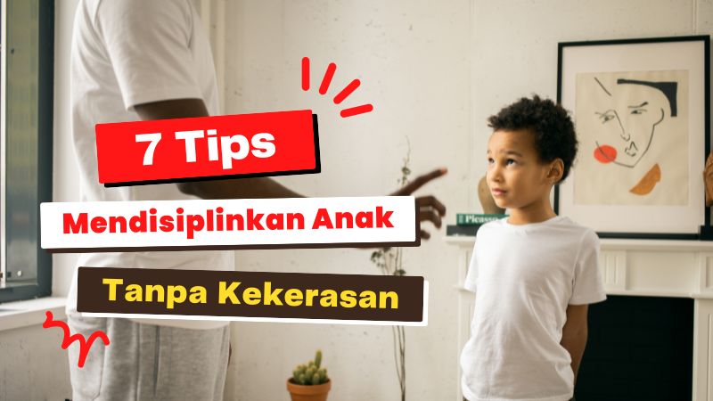 Tips Mendisiplinkan Anak Sesuai Ilmu Psikologi