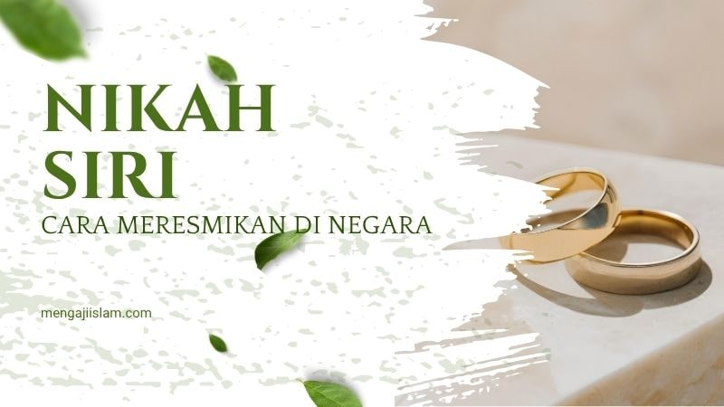 Terlanjur Nikah Siri Ini Cara Meresmikan Nikah Siri ke Negara-min