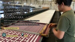 Pabrik kain batik katun dingin seragam haji dan umroh nusantara