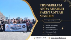 Tips Sebelum anda memilih paket umrah mandiri